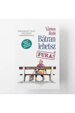 Bátran lehetsz FURA!